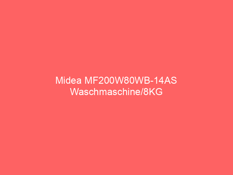 Midea MF200W80WB-14AS Waschmaschine/8KG